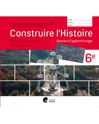 Construire l’histoire 6ème - Dossier